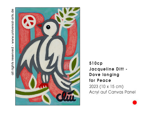 Jacqueline Ditt - Dove longing for Peace (Friedenstaube auf den Frieden wartend)